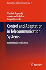 Control and Adaptation in Telecommunication Systems