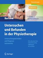 Physiotherapie Basics: Untersuchen und Befunden in der Physiotherapie