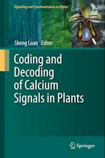 Coding and Decoding of Calcium Signals in Plants