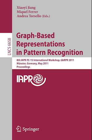 Graph-Based Representations in Pattern Recognition