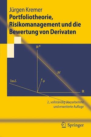 Portfoliotheorie, Risikomanagement Und Die Bewertung Von Derivaten