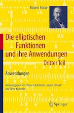 Die Elliptischen Funktionen Und Ihre Anwendungen