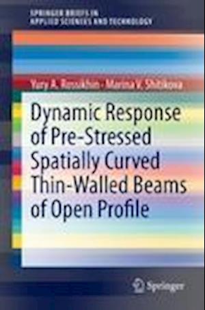 Dynamic Response of Pre-Stressed Spatially Curved Thin-Walled Beams of Open Profile