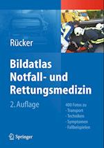 Bildatlas Notfall- und Rettungsmedizin