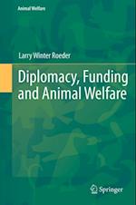 Diplomacy, Funding and Animal Welfare
