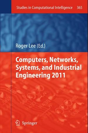 Computers, Networks, Systems, and Industrial Engineering 2011