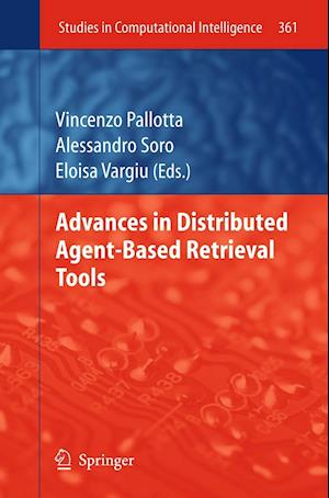 Advances in Distributed Agent-Based Retrieval Tools