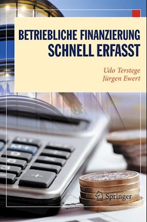 Betriebliche Finanzierung - Schnell erfasst