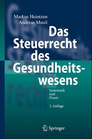 Das Steuerrecht des Gesundheitswesens