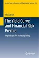 The Yield Curve and Financial Risk Premia