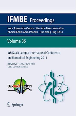 5th Kuala Lumpur International Conference on Biomedical Engineering 2011