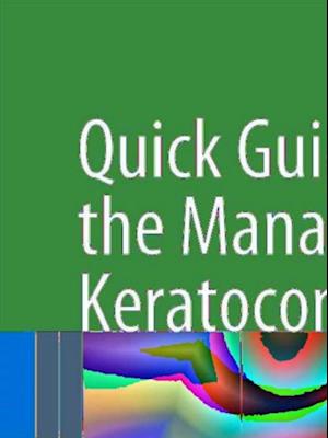 Quick Guide to the Management of Keratoconus