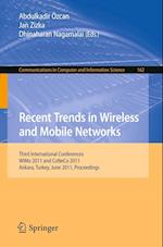 Recent Trends in Wireless and Mobile Networks