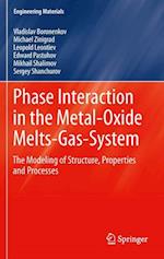 Phase Interaction in the Metal - Oxide Melts - Gas -System