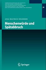 Menschenwürde und Spätabbruch