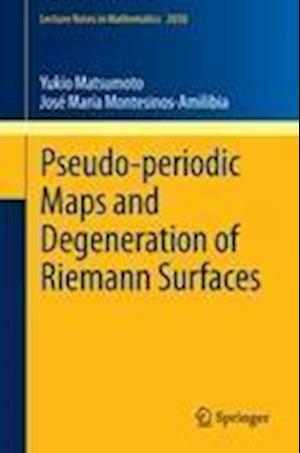 Pseudo-periodic Maps and Degeneration of Riemann Surfaces