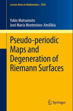 Pseudo-periodic Maps and Degeneration of Riemann Surfaces