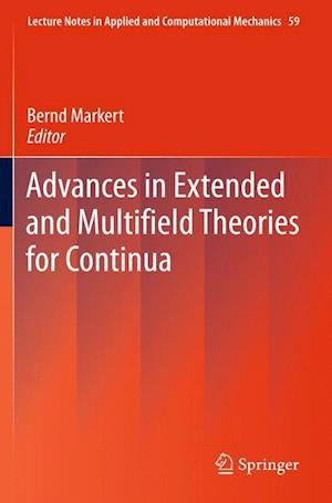 Advances in Extended and Multifield Theories for Continua