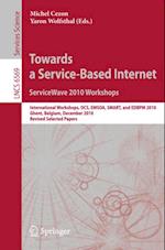Towards a Service-Based Internet. ServiceWave 2010 Workshops
