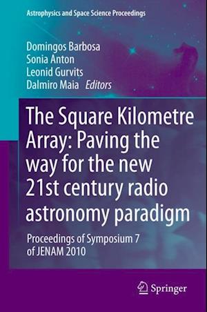 Square Kilometre Array: Paving the way  for the new 21st century radio astronomy paradigm