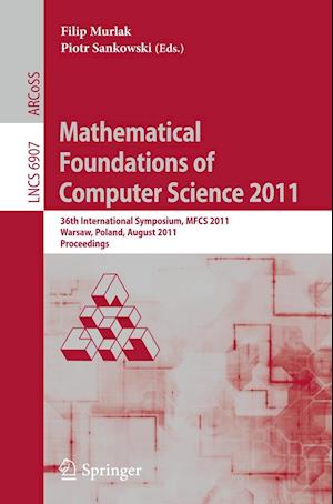 Mathematical Foundations of Computer Science 2011