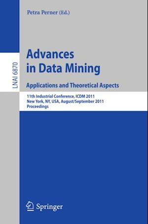 Advances on Data Mining: Applications and Theoretical Aspects