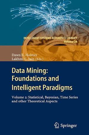 Data Mining: Foundations and Intelligent Paradigms