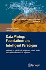 Data Mining: Foundations and Intelligent Paradigms