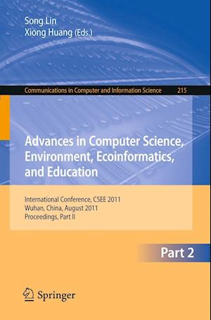 Advances in Computer Science, Environment, Ecoinformatics, and Education, Part II