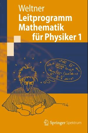 Leitprogramm Mathematik für Physiker 1