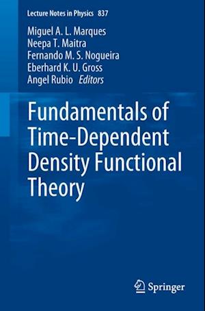 Fundamentals of Time-Dependent Density Functional Theory