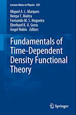 Fundamentals of Time-Dependent Density Functional Theory