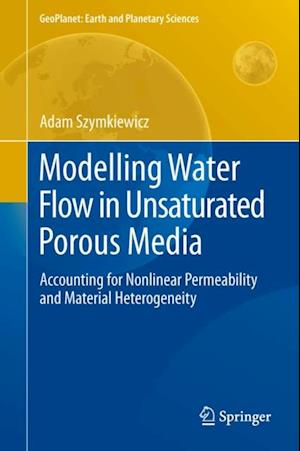 Modelling Water Flow in Unsaturated Porous Media