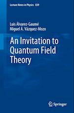 Invitation to Quantum Field Theory