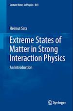 Extreme States of Matter in Strong Interaction Physics