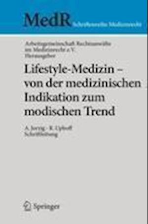 Lifestyle-Medizin - von der medizinischen Indikation zum modischen Trend