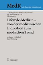 Lifestyle-Medizin - von der medizinischen Indikation zum modischen Trend