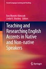 Teaching and Researching English Accents in Native and Non-native Speakers