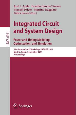 Integrated Circuit and System Design. Power and Timing Modeling, Optimization and Simulation