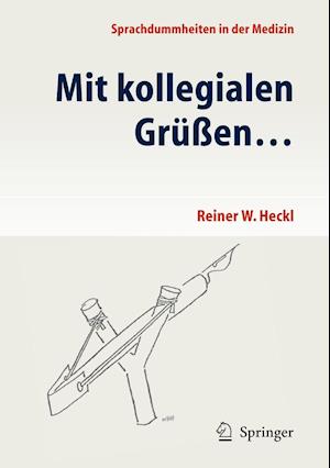 Mit kollegialen Grüßen ...