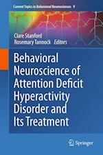 Behavioral Neuroscience of Attention Deficit Hyperactivity Disorder and Its Treatment