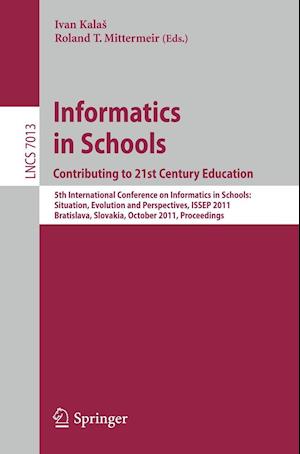 Informatics in Schools: Contributing to 21st Century Education