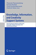 Knowledge, Information, and Creativity Support Systems