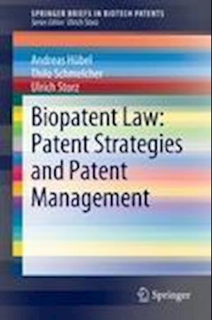 Biopatent Law: Patent Strategies and Patent Management