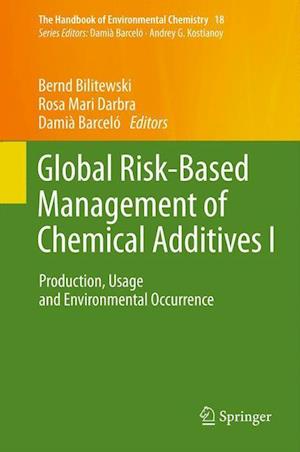 Global Risk-Based Management of Chemical Additives I