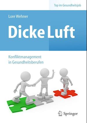 Dicke Luft - Konfliktmanagement in Gesundheitsberufen