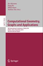 Computational Geometry, Graphs and Applications