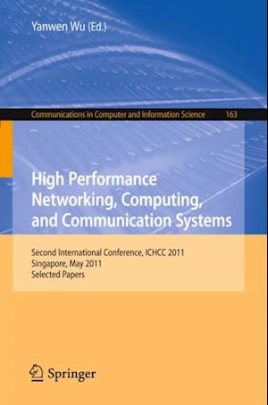 High Performance Networking, Computing, and Communication Systems