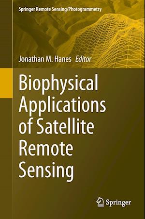 Biophysical Applications of Satellite Remote Sensing