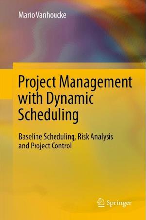 Project Management with Dynamic Scheduling